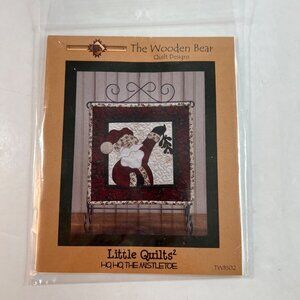 Ho Ho The Mistletoe Little Quilts Applique Ptn Wooden Bear Quilt Designs 12"x12"